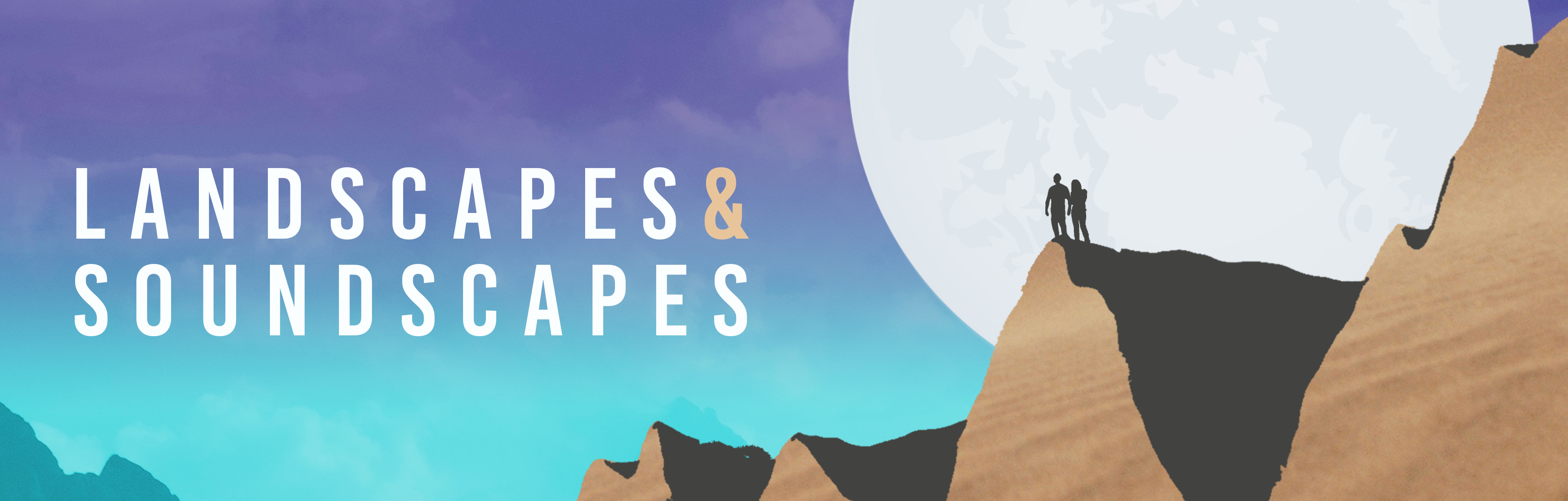 Landscapes & Soundscapes